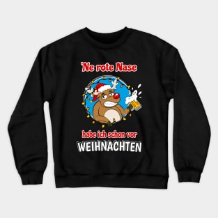 Rentier Rote Nase Bier Trinker Lustiges Alkohol Weihnachts Crewneck Sweatshirt